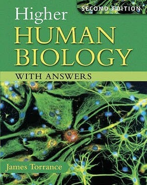 Higher Human Biology by Clare Marsh, James Fullarton, James Torrance