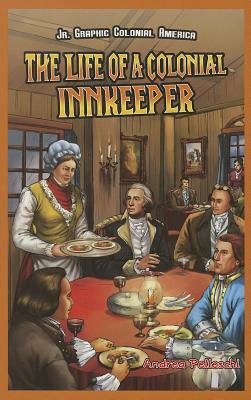 The Life of a Colonial Innkeeper by Andrea Pelleschi