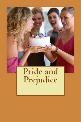 Pride and Prejudice by Jane Austen