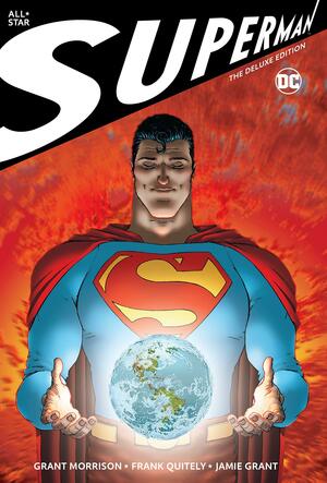 All Star Superman The Deluxe Edition by Frank Quitely, Grant Morrison, Diego de los Santos Domingo