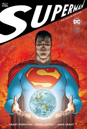 All Star Superman The Deluxe Edition by Diego de los Santos Domingo, Frank Quitely, Grant Morrison