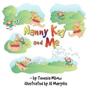 Nanny Key and Me by Tenesia R. Mbow