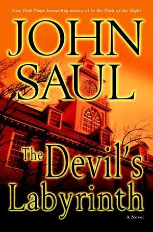 The Devil's Labyrinth by John Saul