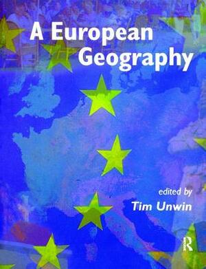 A European Geography by Tim Unwin