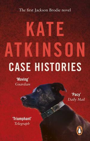 Case Histories by Kate Atkinson