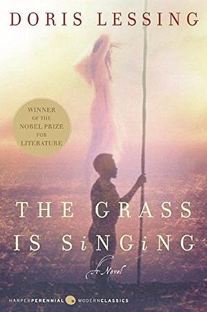 The Grass Is Singing: A Novel by Doris Lessing