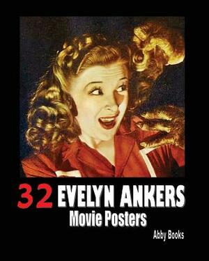 32 Evelyn Ankers Movie Posters by Abby Books