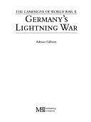 Germany's Lightning War: The Campaigns of World War II by Adrian Gilbert