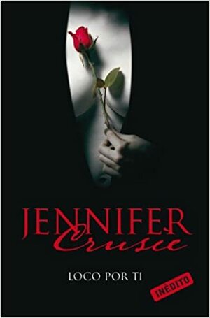 Loco por ti by Jennifer Crusie