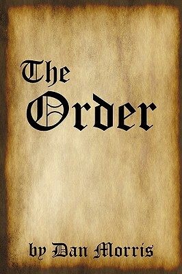 The Order by Dan Morris