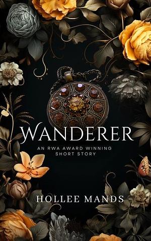 Wanderer by Hollee Mands