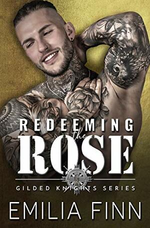 Redeeming The Rose by Emilia Finn