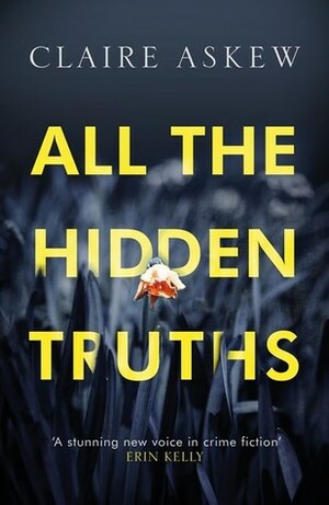 All the Hidden Truths by Claire Askew