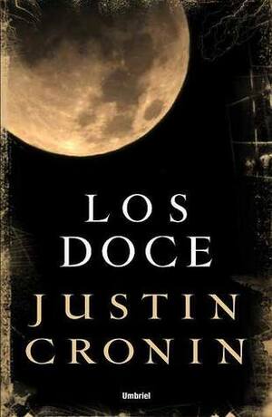 Los doce by Justin Cronin