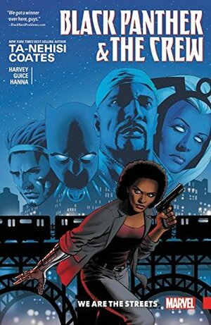 Black Panther & The Crew: We Are the Streets by Jackson Butch Guice, Yona Harvey, Ta-Nehisi Coates