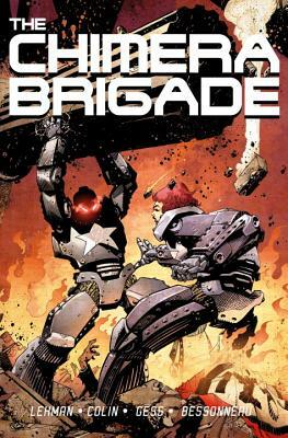 The Chimera Brigade Vol. 1 by Serge Lehman, Fabrice Colin