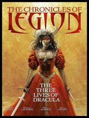 The Chronicles of Legion Vol. 2: The Three Lives of Dracula by Fabien Nury