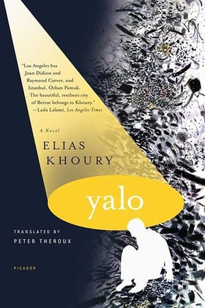 Yalo: A Novel by Elias Khoury