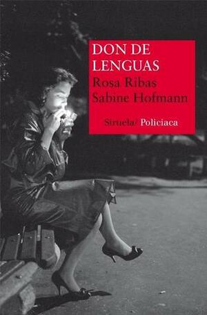 Don de lenguas by Sabine Hofmann, Rosa Ribas