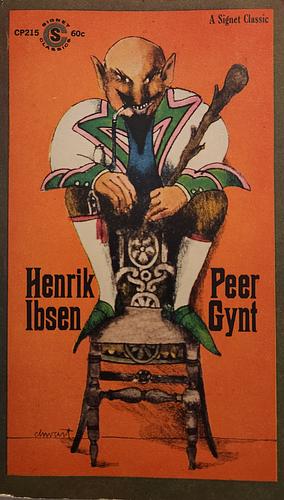 Peer Gynt by Henrik Ibsen