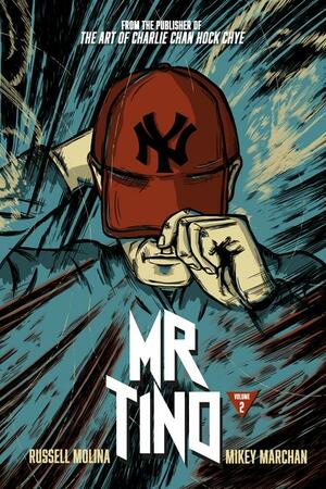 Mr Tino: Volume 2 by Russell Molina, Mikey Marchan