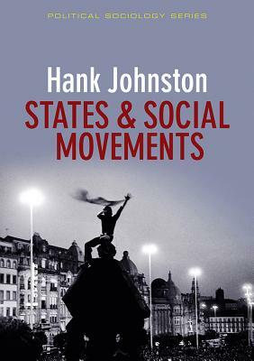 States and Social Movements by Hank Johnston