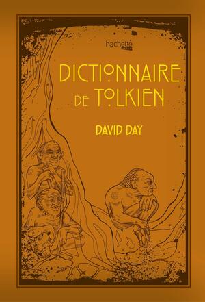 Dictionnaire de Tolkien by David Day