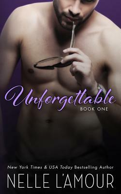 Unforgettable: (A Hollywood Love Story: Book 1) by Nelle L'Amour