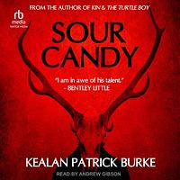 Sour Candy by Kealan Patrick Burke