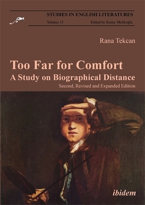 Too Far for Comfort: A Study on Biographical Distance by Rana Tekcan