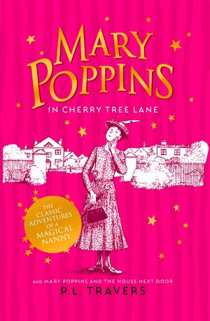 Mary Poppins in Cherry Tree Lane by P.L. Travers