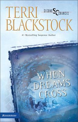 When Dreams Cross by Terri Blackstock