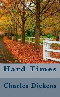 Hard Times by Charles Dickens