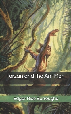 Tarzan and the Ant Men by Edgar Rice Burroughs