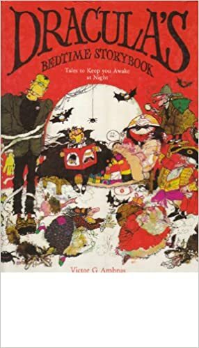 Dracula's Bedtime Storybook: Tales to Keep You Awake at Night by Victor G. Ambrus