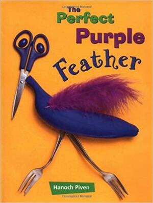 The Perfect Purple Feather by Hanoch Piven