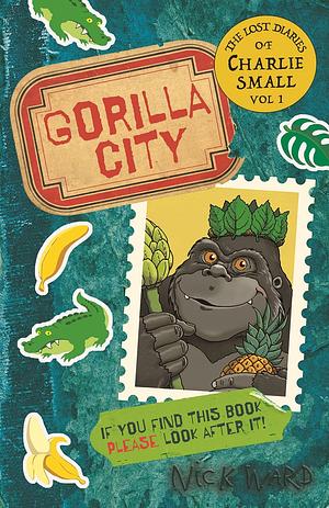 Gorilla City by Charlie Small, Nick Ward