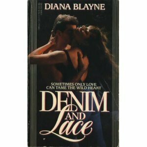 Denim and Lace by Diana Palmer, Diana Blayne