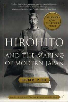Hirohito And The Making Of Modern Japan by Herbert P. Bix