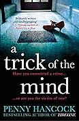 A Trick of the Mind by Penny Hancock