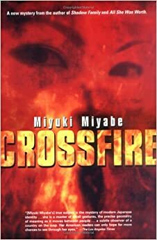 Crossfire by 宮部 みゆき, Miyuki Miyabe
