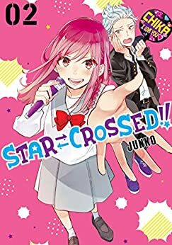 Star⇄Crossed!!, Vol. 2 by Junko