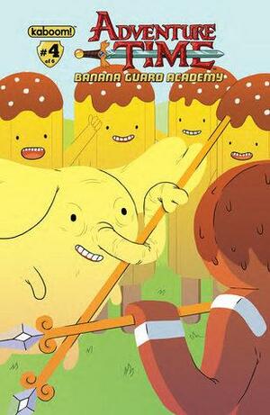 Adventure Time: Banana Guard Academy #4 by Dylan Haggerty, Mad Rupert, Kent Osborne, Leigh Luna