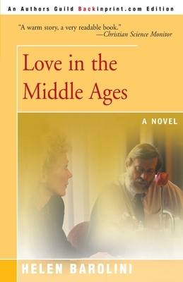 Love in the Middle Ages by Helen Barolini