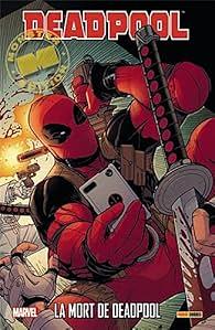 La mort de Deadpool by Daniel Way