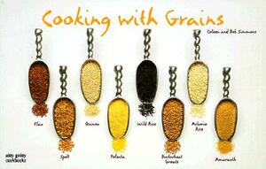 Cooking with Grains by Coleen Simmons, Bob Simmons