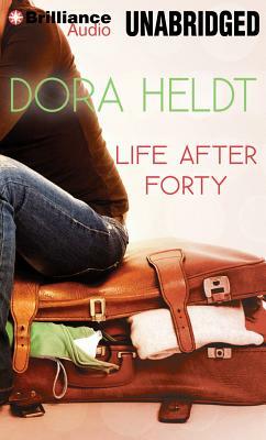 Life After Forty by Dora Heldt