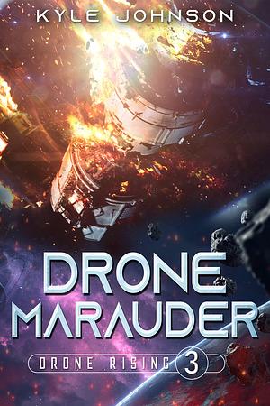 Drone Marauder by Kyle Johnson