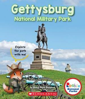 Gettysburg National Military Park (Rookie National Parks) by Moira Rose Donohue