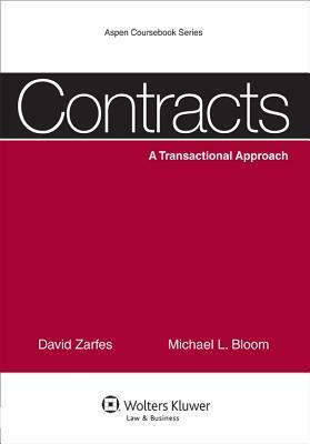 Contracts: A Transactional Approach by Michael Bloom, David Zarfes